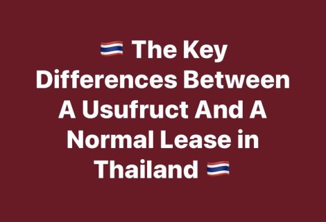 🇹🇭✨ The Key Differences Between a Usufruct and a Normal Lease in Thailand