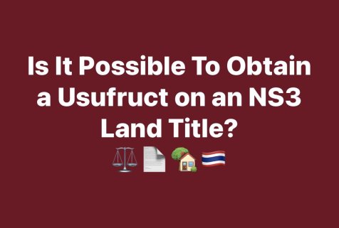 Is It Possible To Obtain a Usufruct on an NS3 Land Title? ⚖️📄🏡🇹🇭
