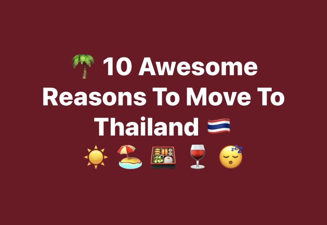 10 Awesome Reasons to Move to Thailand