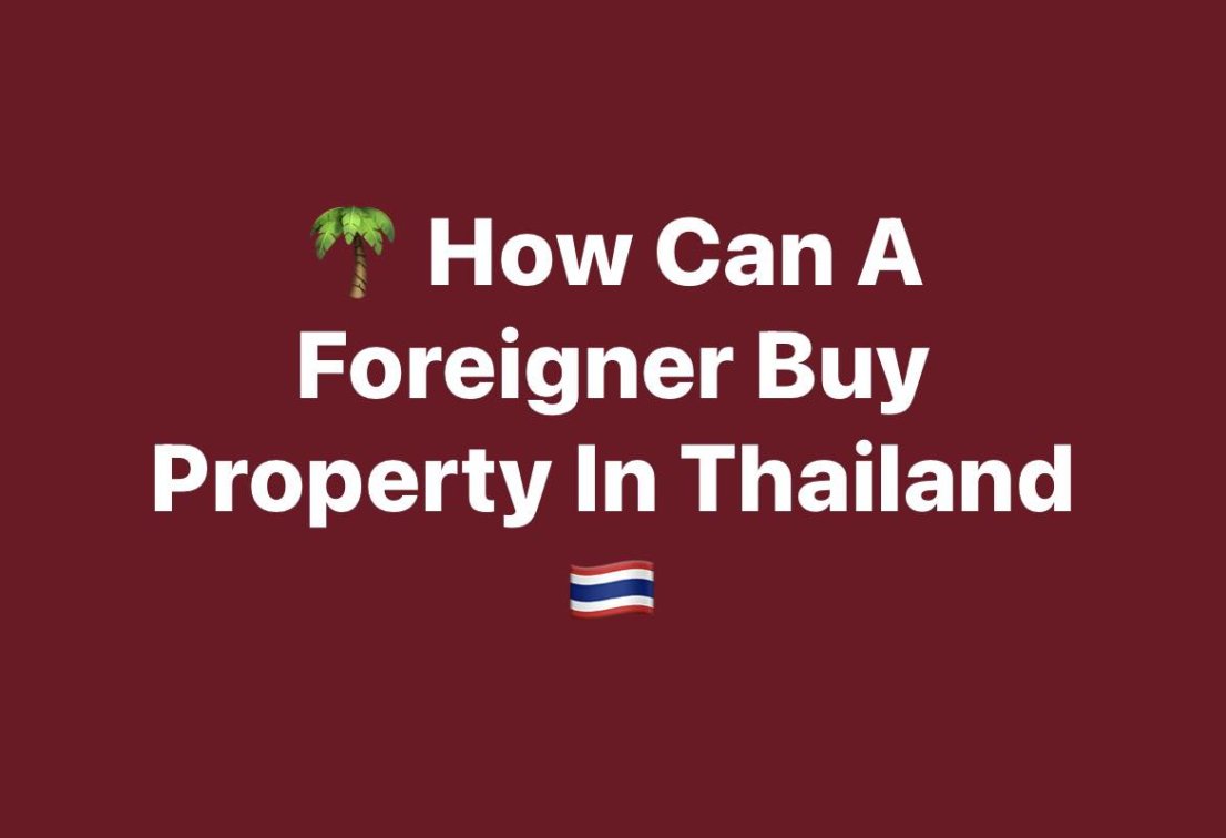 How Can a Foreigner Buy Property in Thailand?