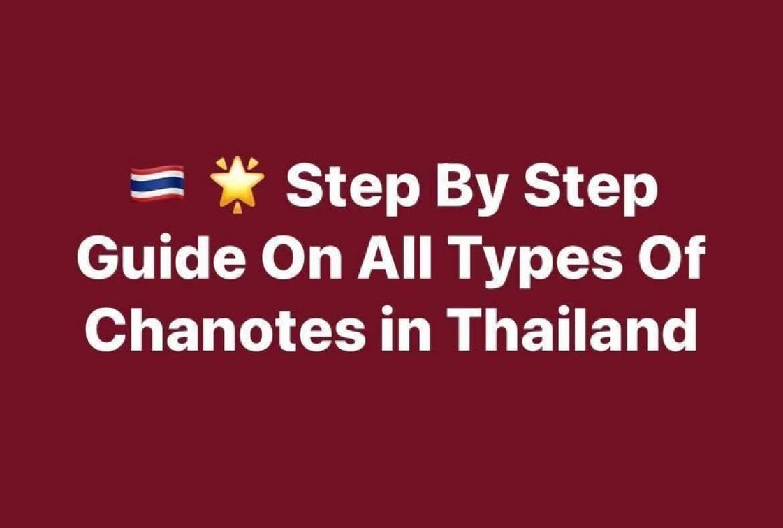 🇹🇭✨ A Step-by-Step Guide on All Types of Chanotes in Thailand
