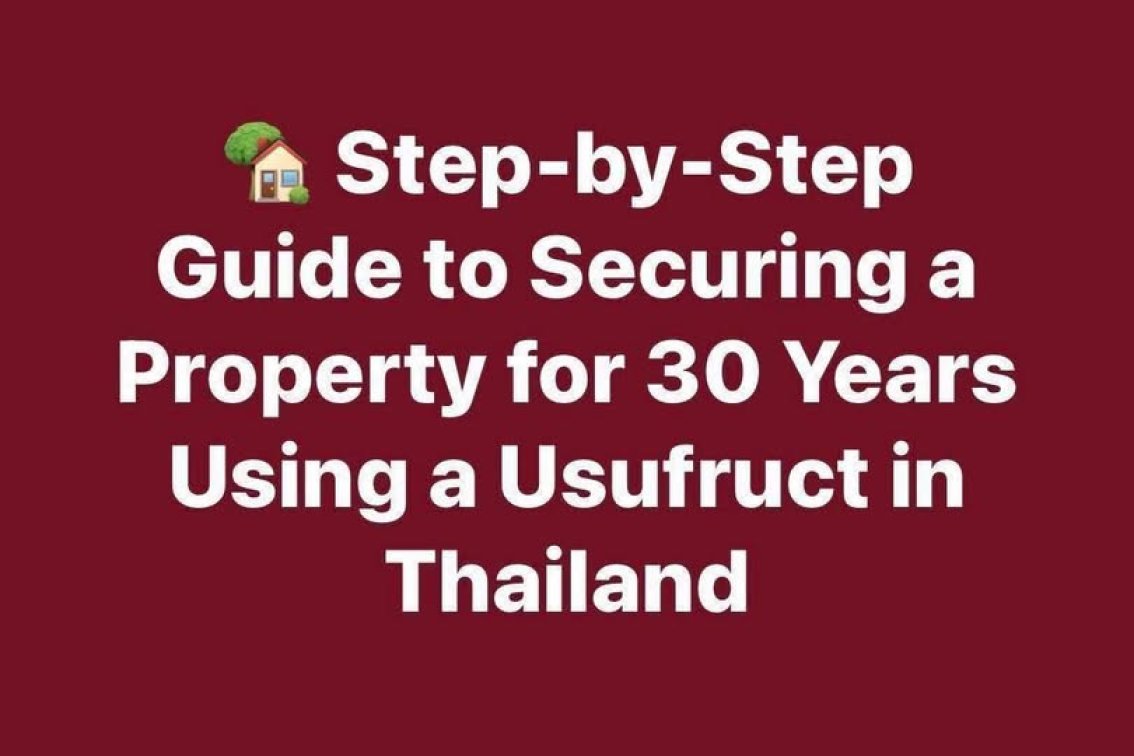 🏡 Step-by-Step Guide to Securing a Property for 30 Years Using a Usufruct in Thailand 🇹🇭 