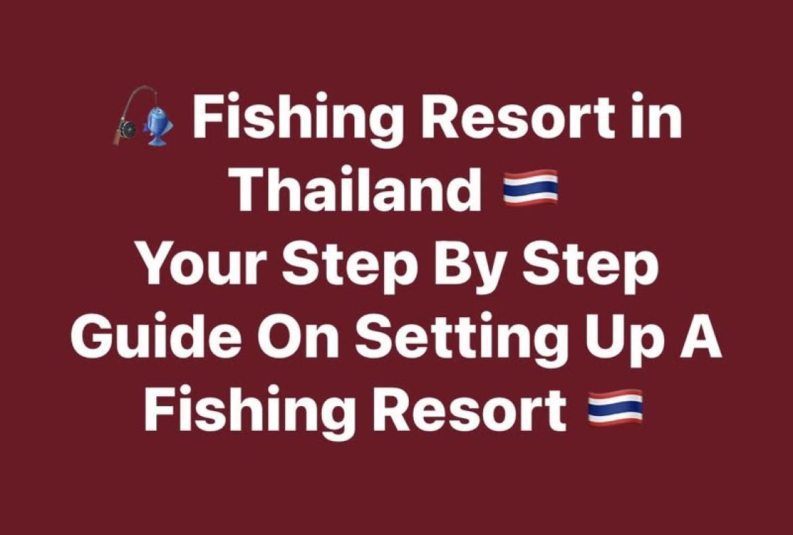 🧭 Your Step-by-Step Guide on Setting Up a Fishing Resort in Thailand