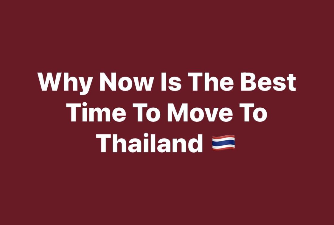 Why Now Is the Best Time to Move to Thailand (2026 Perspective)
